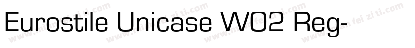 Eurostile Unicase W02 Reg字体转换